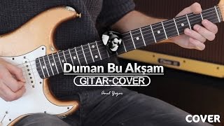 Duman  Bu Akşam Gitar Cover [upl. by Ignatzia860]