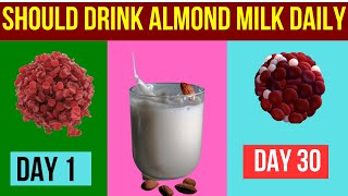 5 Reasons Diabetics SHOULD Drink Almond Milk Daily [upl. by Elizabet]