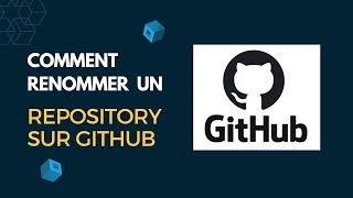 Comment Renommer un Projet ou quotrepositoryquot sur GitHub [upl. by Elleinod309]