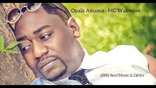 Opala Amama  MC Wabwino  Official Audio  Zambia [upl. by Nahgen]