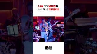 TPAIN CANTA WAR PIGS DO BLACK SABBATH SEM AUTOTUNE [upl. by Sakovich]