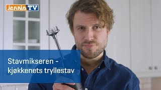 Stavmikseren – kjøkkenets tryllestav [upl. by Dinan270]