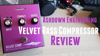 The Ashdown Velvet Comp Bass Compressor  Review [upl. by Newnorb]