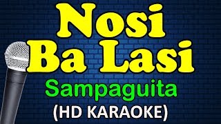 NOSI BA LASI  Sampaguita HD Karaoke [upl. by Euqinue]