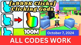 All Codes Work Clicking Gods ROBLOX October 7 2024 [upl. by Nelyag]