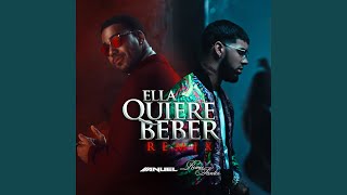 Ella Quiere Beber Remix [upl. by Eserrehs]