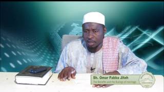 The Benefits and the Rulings of marriage  part 3  by Sheikh Omar Faba Jiteh  in Mandinka [upl. by Craw]