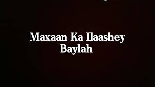 Jaceylka Maxaan Baxnaanshey Hees bila music ah [upl. by Saxet421]