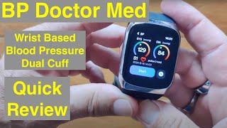 YHE BP Doctor Med quotWrist Wornquot “Dual Cuff” Design Blood Pressure Monitor Smartwatch Quick Overview [upl. by Lirrad234]