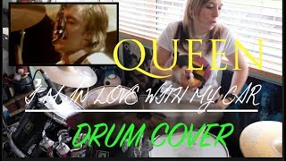 Queen Im in Love with my Car Drum Cover [upl. by Oer]