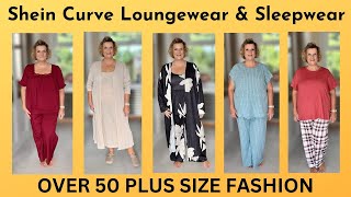 Shein Curve Nightwear amp Loungewear Haul amp Try On  Over 50 Plus Size Fashion [upl. by Ltihcox]