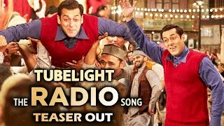 Salman Khans Tubelight RADIO SONG Teaser Out [upl. by Patrica614]