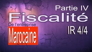 Fiscalité de lentreprise marocaine IR 44 Revenu agricol foncier capitaux mobilier [upl. by Chalmer]