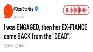 I was ENGAGED then her EXFIANCE came BACK from the quotDEADquot Reddit Stories [upl. by Aihsyla947]