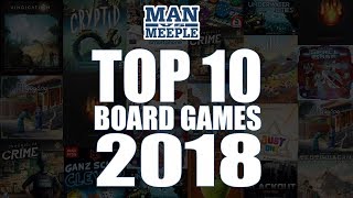 Top 10 Board Games of 2018 by Man Vs Meeple [upl. by Eimaj]