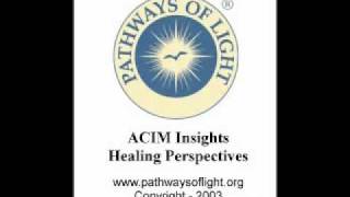 ACIM Insights  Lesson 67  Pathways of Light [upl. by George844]