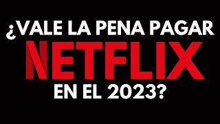 ¿Vale la pena pagar NETFLIX en pleno 2023  PARÉNTESIS [upl. by Lasko498]