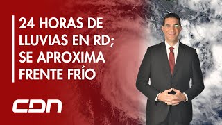 Incrementa potencial de inundaciones por incidencia de una vaguada mañana llega frente frío al país [upl. by Malvin324]