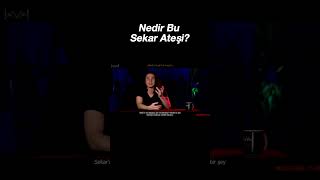 Nedir Bu Sekar Ateşi [upl. by Eidissac]