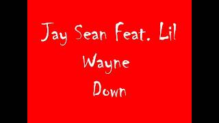 Jay Sean feat Lil Wayne Down [upl. by Hanshaw]