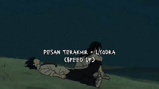 pesan terakhir  Lyodra speed up [upl. by Derna]