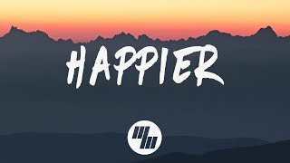 Marshmello  Happier Lyrics ft Bastille [upl. by Shue]