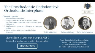 WEBINAR 14  The Prosthodontic Endodontic and Orthodontic Interphase [upl. by Florida]