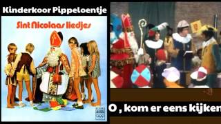 O kom er eens kijken Kinderkoor Pippeloentje LP Sint Nicolaas liedjes Olympic records [upl. by Aytac93]