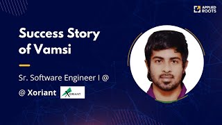 Vamsi Joined Xoriant as Sr Software Engineer  Data Scientist Interview  Applied AI Course Reviews [upl. by Cherry504]