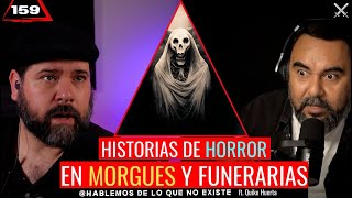 9 Historias de Horror en Morgues y Funerarias  ft nomiresporlaventana EP 159 [upl. by Ynaffik785]