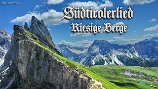 Südtirolerlied ● Riesige Berge Tyrolean folk songEnglish translation [upl. by Bethina970]