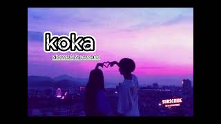 koka song slowed amp reverb [upl. by Amandi]