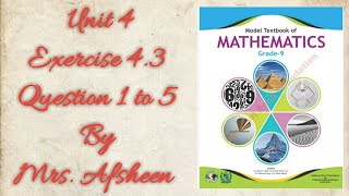 Maths grade 9 unit 4 Exercise 43 question 1 to 5 Fbiseafsheeneducation [upl. by Eimorej]