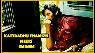 Kattradhu Thamizh Meets Eminem  Missed Movies [upl. by Katrinka]