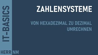 Zahlensysteme umrechnen  Hexadezimal zu Dezimal [upl. by Kassia]