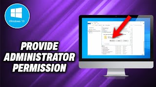 How To Provide Administrator Permission on Windows 10 2024  Quick Help [upl. by Potash]