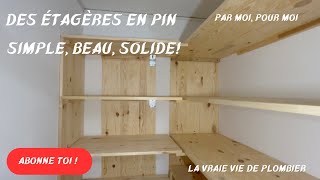 Je me fabrique des étagères en pin [upl. by Sumaes3]