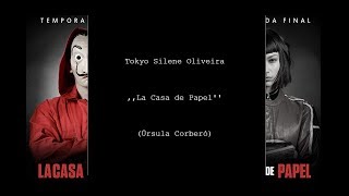 Tokyo Silene Oliveira La Casa de Papel Ãšrsula CorberÃ³ [upl. by Airlie678]