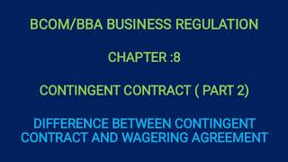 Difference Between Contingent Contract and Wagering Agreement Part 2 മലയാളം [upl. by Jegger]