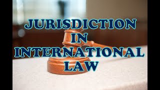 Understanding Jurisdiction in International Law  How States exercises criminal jurisdiction [upl. by Sila]