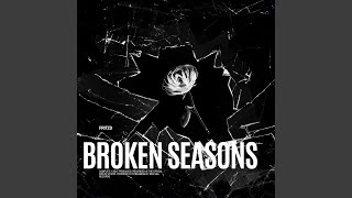 Broken Seasons Sped up [upl. by Pozzy]