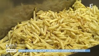 FEUILLETON  Dans le PasDeCalais les frittes cassent la baraque [upl. by Pan]