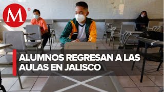 Alumnos de educación básica y media superior de Jalisco regresaron a las aulas [upl. by Eloise]