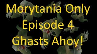 OSRS Morytania Only Ironman Episode 4  Ghasts Ahoy [upl. by Krueger]