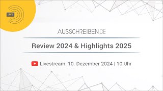 Livestream AUSSCHREIBENDE – Review 2024 amp Highlights 2025 [upl. by Rutter]