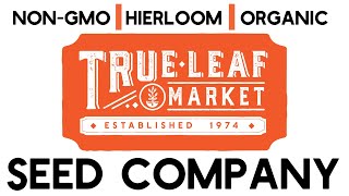 NonGMO Gardening Seeds including Heirloom amp Organic Varieties from True Leaf Market Seed Company [upl. by Anaile]