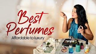 Best perfumes  Affordable to Luxury Ashtrixx [upl. by Berck133]