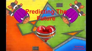 How To Predict The Future In BTD6 [upl. by Georgeanna158]