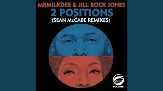 2 Positions Sean McCabe Remix [upl. by Glendon121]