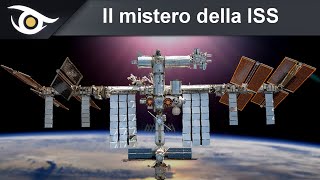 Il mistero della Stazione Spaziale Internazionale [upl. by Aneele]